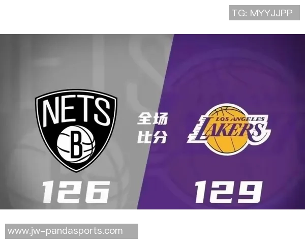 2019年10月10日湖人与篮网精彩对决回顾及赛后分析